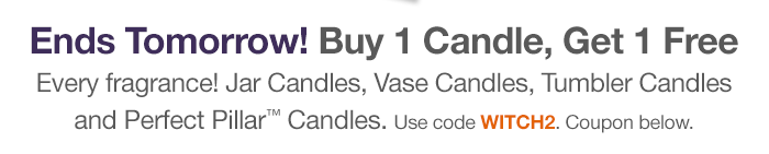 Jar candles, vase candles, tumbler candles and perfect pillar candles - Buy 1, Get 1 Free!