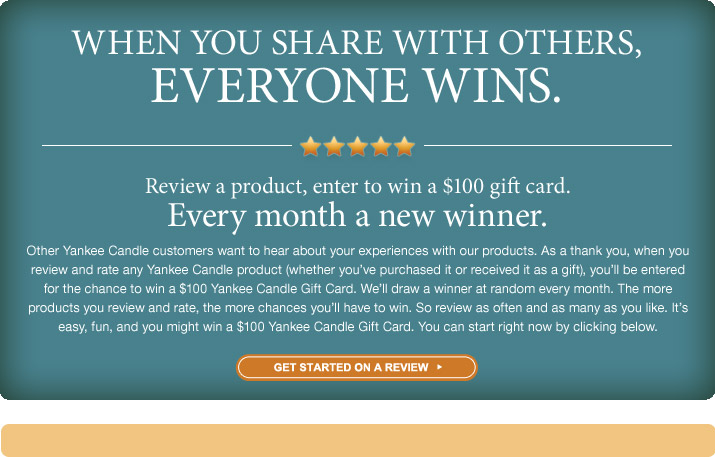 When you share with others, everyone wins. Review a prodict, enter to win a $100 gift card. Every month a new winner