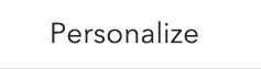Personalize
