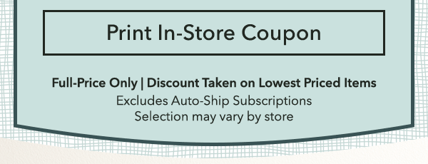 Print In-Store Coupon