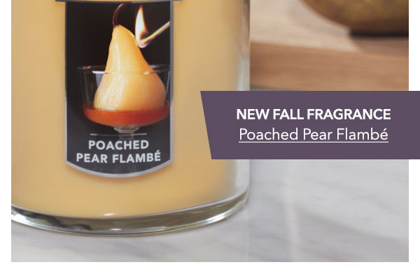 New Fall Fragrance Poached Pear Flambé