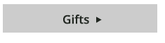 Gifts