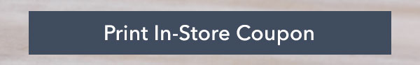Print In-Store Coupon