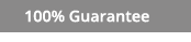 100% Guarantee