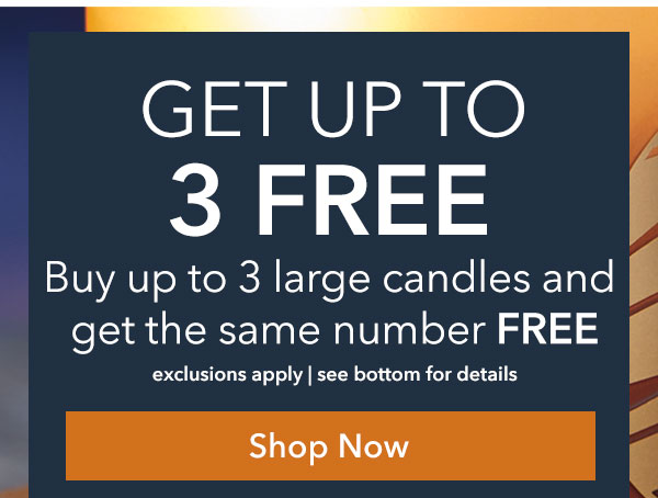 Get Up to 3 FREE Large Candles