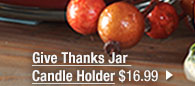 Give Thanks Jar Candle Holder