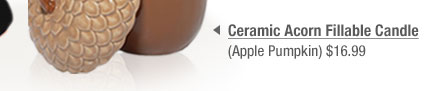 Ceramic Acorn Fillable Candle (Apple Pumpkin) $16.99