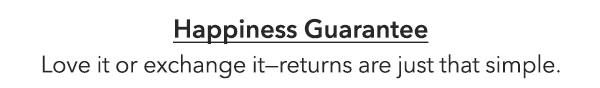 Happiness Guaranteed