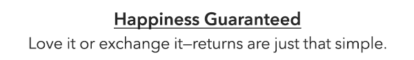 Happiness Guaranteed