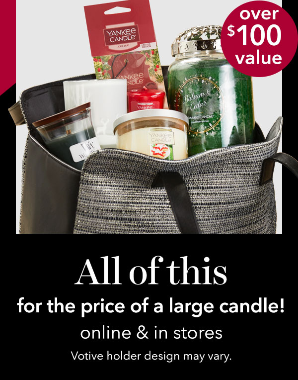 All of this for the price of a large candle!
