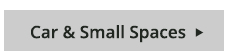 Car & Small Spaces