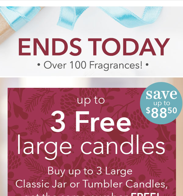 Ends Today! Up to 3 Free Large Candles