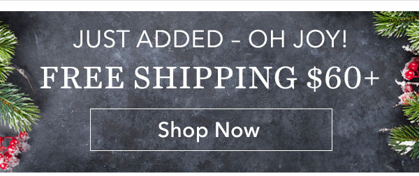 Just Added - Free Shipping $60+