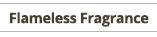FLAMELESS FRAGRANCE